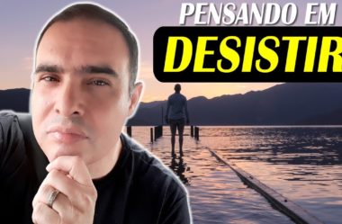 Por que as Pessoas Desistem | O que Fazer?
